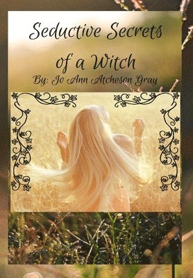 Seductive Secrets of a Witch 1