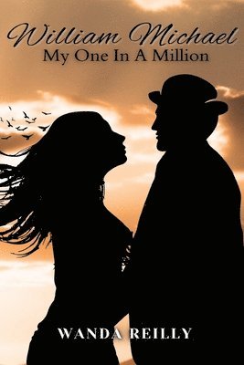Wanda Reilly - William Michael My One In A Million, Häftad