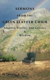 bokomslag Sermons from the Green Leather Chair