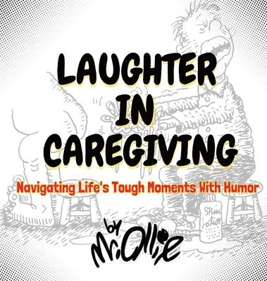 bokomslag Laughter in Caregiving