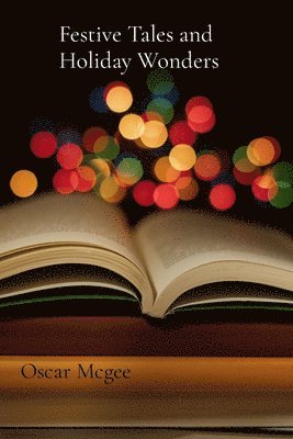 Festive Tales and Holiday Wonders 1