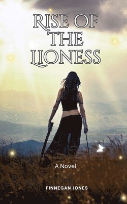 Finnegan Jones - Rise of the Lioness, Häftad