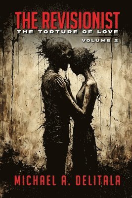 bokomslag Revisionist Volume 2 - The Torture of Love