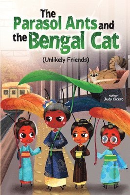 The Parasol Ants and the Bengal Cat (Unlikely friends) 1