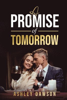 Ashley Dawson - Promise Of Tommorow, Häftad