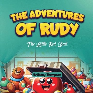 bokomslag The Adventures of Rudy, the Little Red Ball