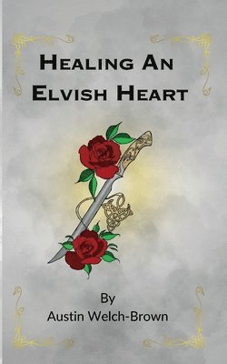 bokomslag Healing an Elvish Heart