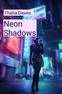 Neon Shadows 1