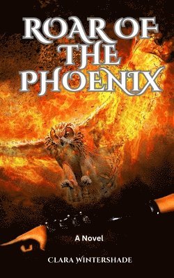 bokomslag Roar of the Phoenix