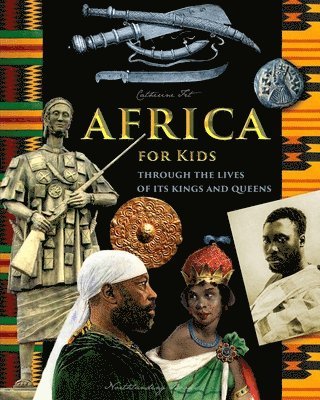 bokomslag Africa for Kids - through the Lives of its Kings and Queens