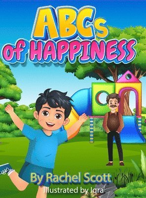 Rachel Scott - ABCs of Happiness, Inbunden