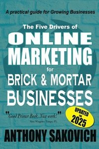 bokomslag The Five Drivers of Online Marketing for Brick & Mortar Businesses