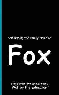 bokomslag Celebrating the Family Name of Fox