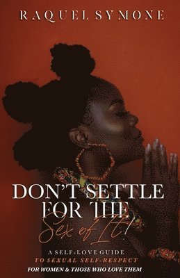 Don't Settle for the Sex of It! 1