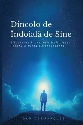 Dincolo de ndoiala de Sine 1