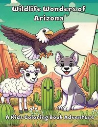 bokomslag Wildlife Wonders of Arizona: A Kids Coloring Book Adventure