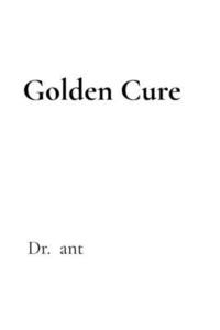 bokomslag Golden Cure: the Alchemy of Healing with Gold and Selenium