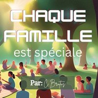 bokomslag Chaque Famille est Spéciale