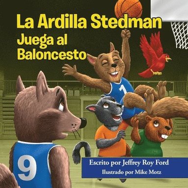 bokomslag Ardilla Stedman Juega al Baloncesto