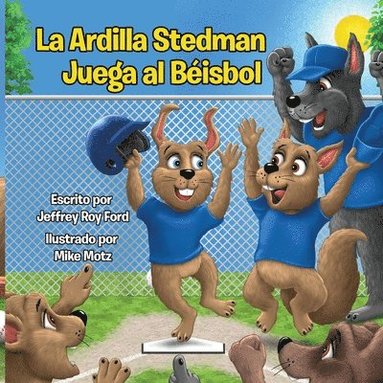 bokomslag La Ardilla Stedman Juega al Béisbol