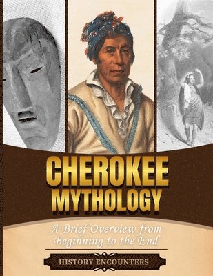 History Encounters - Cherokee Mythology, Häftad