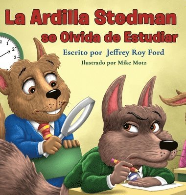 La Ardilla Stedman se Olvida de Estudiar 1