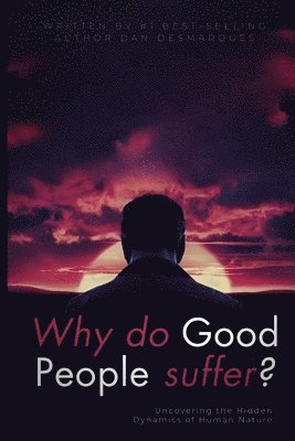 Why do good people suffer? 1