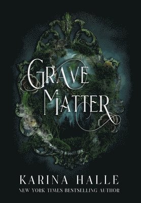 Karina Halle - Grave Matter, Inbunden