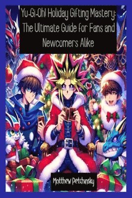 bokomslag Yu-Gi-Oh! Holiday Gifting Mastery