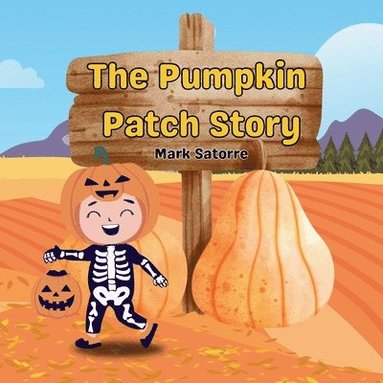 bokomslag The Pumpkin Patch Story