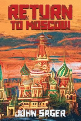 Return to Moscow 1