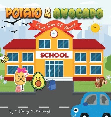 bokomslag Potato & Avocado First day of school