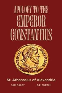 bokomslag Apology to the Emperor Constantius