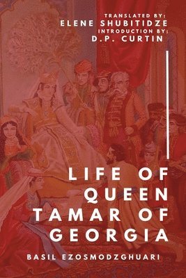 bokomslag The Life of Tamar Queen of Georgia