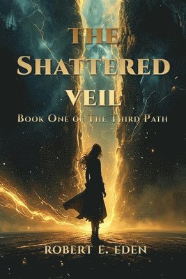 Robert Eden - Shattered Veil, Häftad