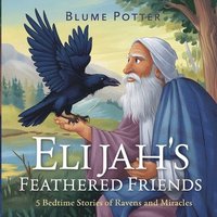 bokomslag Elijah's Feathered Friends