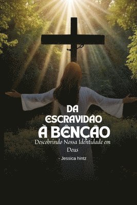 Jessica Hintz - Da escravidão à bênção, Häftad