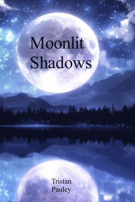 Moonlit Shadows 1