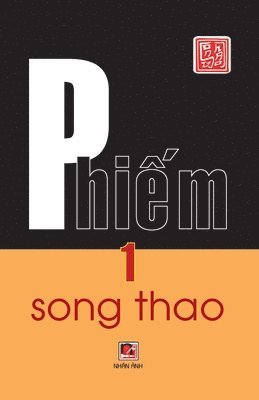 Song Thao - Phiếm 1 (2024 edition), Häftad