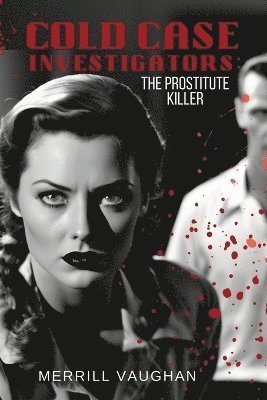 Merrill Vaughan - Cold Case Investigators, Häftad