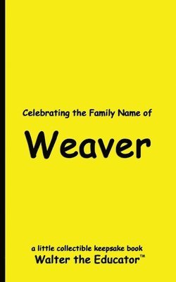 bokomslag Celebrating the Family Name of Weaver