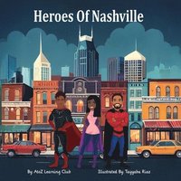 bokomslag Heroes of Nashville