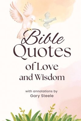 bokomslag Bible Quotes of Love and Wisdom