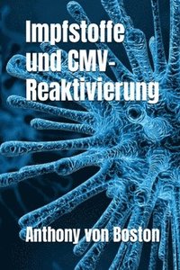 bokomslag Impfstoffe und CMV-Reaktivierung