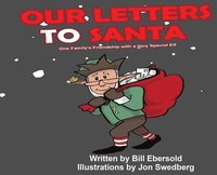 bokomslag Our Letters to Santa: One Family's Friendship with a Very Special Elf