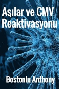 bokomslag A&#351;&#305;lar ve CMV Reaktivasyonu