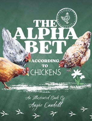 The Alphabet According to Chickens 1