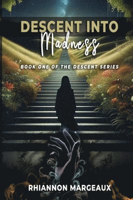 bokomslag Descent Into Madness: Book One of the Descent Series