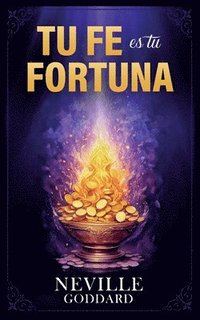 bokomslag Tu Fe es tu Fortuna - Coleccin Deluxe