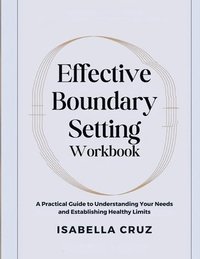 bokomslag Effective Boundary Setting Workbook